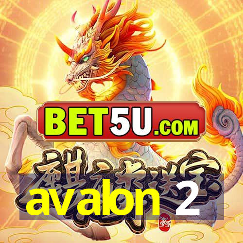 avalon 2